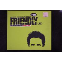Friendly – A Fat! Records Compilation: Session 1 - 2005 (2005, CD, Mixed)