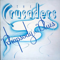 The Crusaders – Rhapsody And Blues, LP 1980