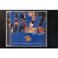 Various - Jazz Latin Nights (2002, CD)