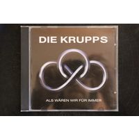 Die Krupps – Als Waren Wir Fur Immer (2010, CD)