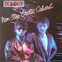 Soft Cell - Non-Stop Erotic Cabaret 1981, LP
