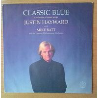 LP Justin Hayward with Mike Batt and the London Philharmonic Orchestra – "Classic Blue".