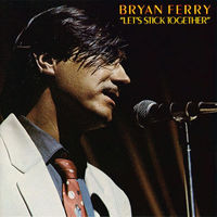 Bryan Ferry – Let's Stick Together, LP 1976