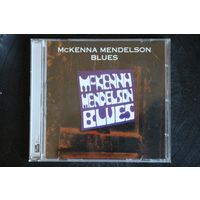 McKenna Mendelson Mainline – McKenna Mendelson Blues (1997, CD)
