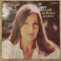 Zsuzsa Koncz - Ich Komm Und Geh Mit Meinen Liedern (1980)