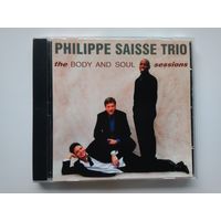 Philippe Saisse Trio – The Body And Soul Sessions
