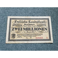 Германия Нотгельд Volksstaat Hessen 2 миллиона марок серия А 22.08.1923 год / 140 х 84