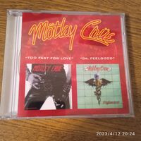 Motley Crue ,,Too Fast For Love ,, 1981 ,,Dr. Feelgood ,, 1989 CD
