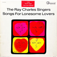 The Ray Charles Singers – Songs For Lonesome Lovers, LP 1964
