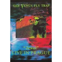 The Venus Fly Trap ""Jewel" Live In Prague" кассета