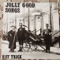 HAT TRICK - 1990 - JOLLY GOOD SONGS (UK) LP