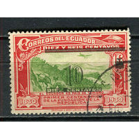 Эквадор - 1933 - Горный пейзаж с надпечаткой 10С на 16С - [Mi.313] - 1 марка. Гашеная.  (LOT EZ39)-T10P23