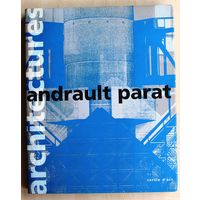 Andrault and Parat: Architectures. // Андро и Парат: Архитектура. (Альбом на французском языке.)