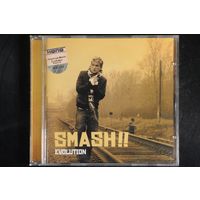 Smash!! – Evolution (2005, CD)