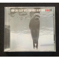 A-Ha (2CD) - How Can I Sleep With Your Voice In My Head