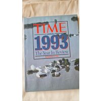 На английском языке Time Annual 1993 The Year In Review By Editors of Time Illustrated Well Done