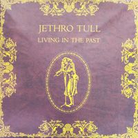 Jethro Tull /Living In The Past/1972, Chrysalis, 2LP, EX, Germany
