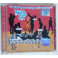 CD Touch And Go – I Find You Very Attractive (1999) Latin, Jazzdance, Big Beat