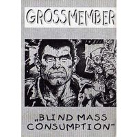 Grossmember "Blind Mass Consumption" кассета