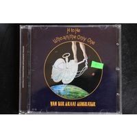 Van Der Graaf Generator - H To He Who Am The Only One (2005, CD)