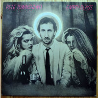 Pete Townshend (The Who) - Empty Glass  LP  (виниловая пластинка)