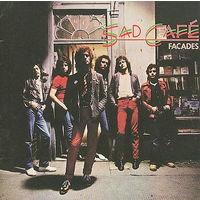 Sad Cafe, Facades, LP 1979