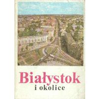 Waldemar Monkiewicz. Bialystok i okolice. (на польском)