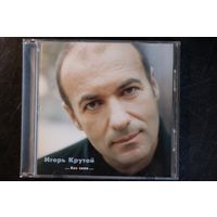 Игорь Крутой – ...Без Слов...(2000, CD)