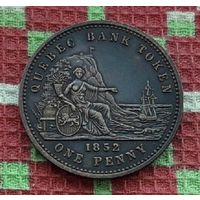 Канада 1 пенни 1852 года. Квебек. Большая, красивая монета!