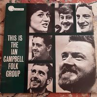 THIS IS THE IAN CAMPBELL FOLK GROUP - 1963 - IAN CAMPBELL (UK) LP