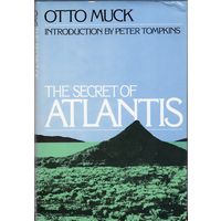 Otto Muck. The Secret of Atlantis