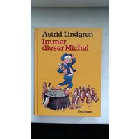 Lindgren (Линдгрен) Immer dieser Michel тв. пер. немного увеличенный формат, на немецком языке