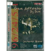 DVD-Audio, DVD-Video, Double Sided The Steve Huffsteter Big Band - Gathered Around (2004)