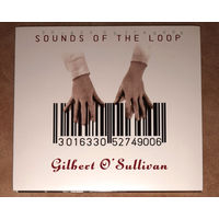 Gilbert O'Sullivan - "Sounds Of The Loop" 1991 (Audio CD) Remastered Salvo 2013 Digipack фирменный UK