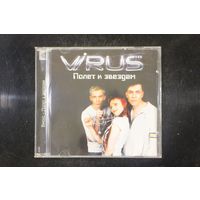 Вирус / Virus – Полет К Звездам (CD)