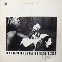 Martyna Jakubowicz, Bardzo Grozna Ksiezniczka I Ja, LP 1986