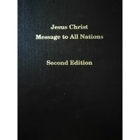 Иисус Христос. Послание всем нациям. Второе издание. На английском языке.