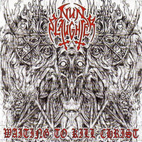 NunSlaughter "Waiting To Kill Christ" CD