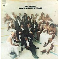 Blood, Sweat & Tears, No Sweat, LP 1973