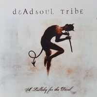 Deadsoul Tribe"A Lullaby For The Devil",Russia 2007г.