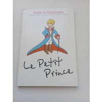 Antoine de Saint-Exupery. Le Petit Prince