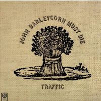 Traffic -  John Barleycorn Must Die - LP - 1970