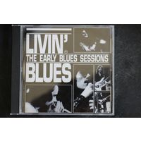 Livin' Blues – The Early Blues Sessions (1997, CD)
