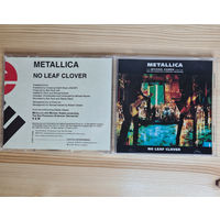 Metallica - No Leaf Clover (Promo CD, USA, 1999, лицензия) Limited Edition