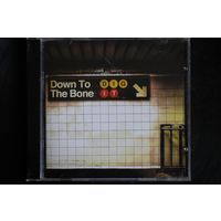 Down To The Bone – Dig It (2014, CD)