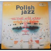 Polish Jazz Vol. 37, All Stars After Hours, Night Jam Session In Warsaw 1973, LP 1973