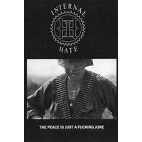 Internal Hate "The Peace Is Just A Fucking Joke" кассета