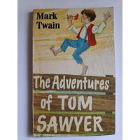 Mark Twain. The Adventures of Tom Sawyer. (на английском)