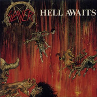 Виниловая пластинка Slayer - Hell Awaits.