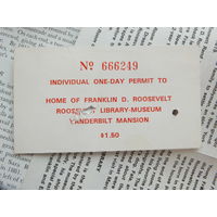 Билет в дом музей Франклина Рузвельта  президента США+ 4 буклета  1965 г